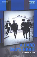A Hard Day's Night 1st Edition Turner Classic Movies British Film Guide