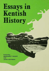 Essays in Kentish History Cb 1st Edition Essays Kentish History