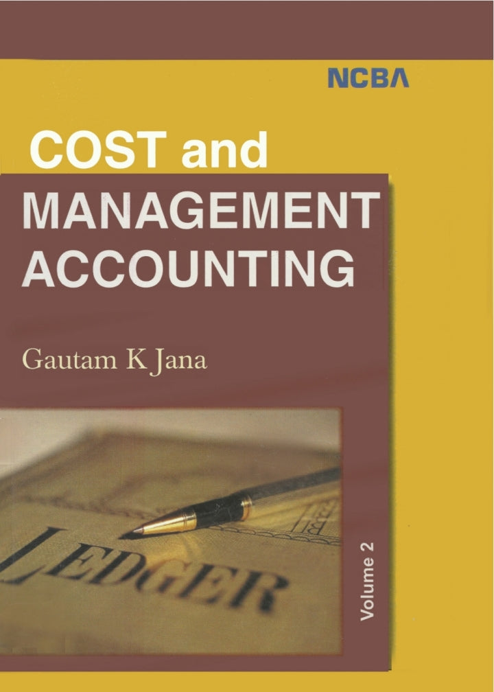Cost and Management Accounting: Volume II