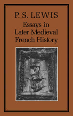 Essays in Later Medieval French History 1st Edition