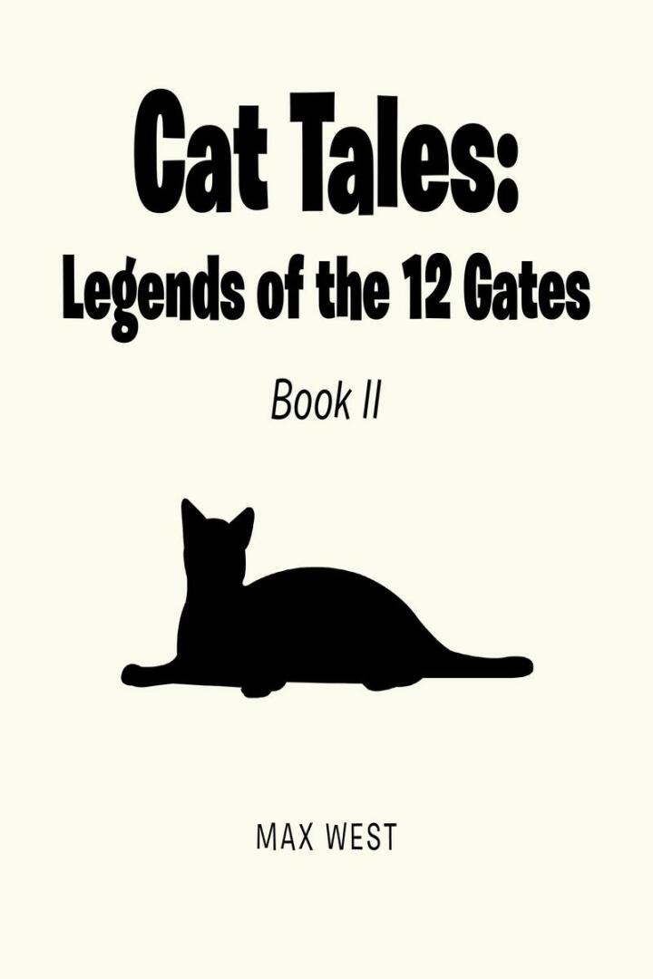 Cat Tales: Legends of the 12 Gates Book II