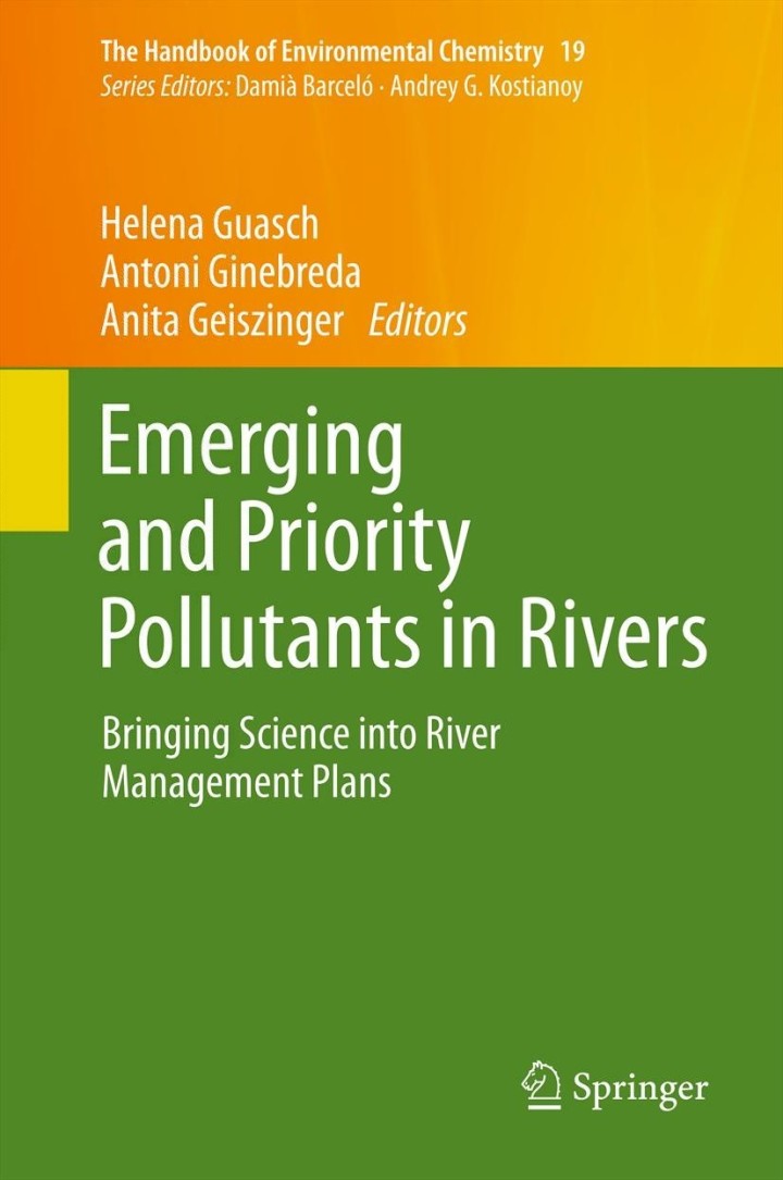 Emerging and Priority Pollutants in Rivers 1st Edition Bringing Science into River Management Plans